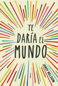 Te daría el mundo Jandy Nelson
