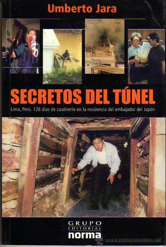 libros sobre sendero luminoso - El secreto del tunel - Embajada de Japon