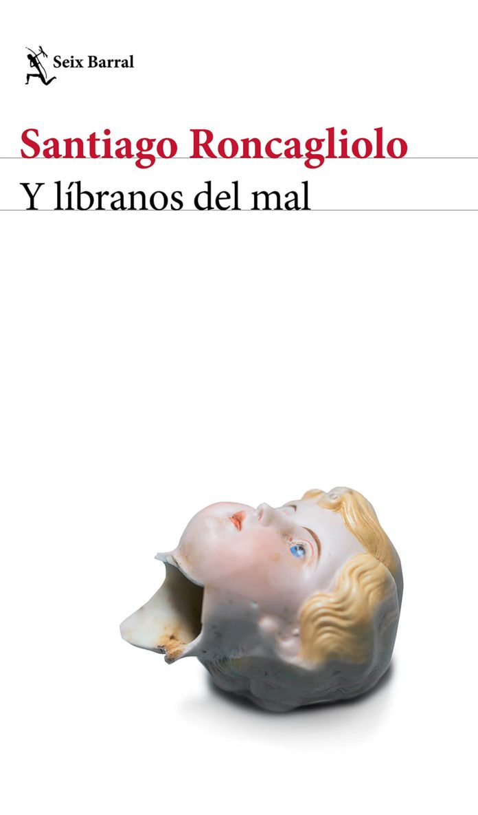 Y libranos del mal 2021 Santiago Roncagliolo